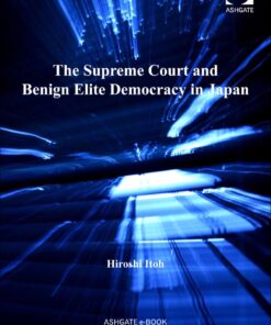 The Supreme Court and Benign Elite Democracy in Japan eBook