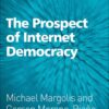 The Prospect of Internet Democracy eBook