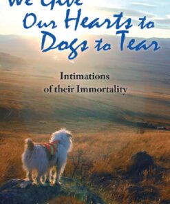 We Give Our Hearts to Dogs to Tear eBook