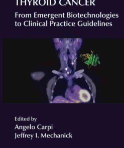 Thyroid Cancer: From Emergent Biotechnologies to Clinical Practice Guidelines eBook