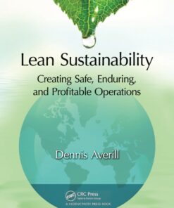 Lean Sustainability: Creating Safe, Enduring, and Profitable Operations eBook