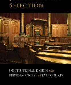 Judicial Merit Selection: Institutional Design and Performance for State Courts eBook