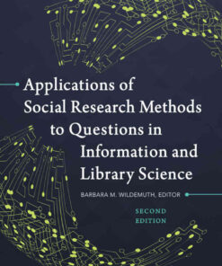 Applications of Social Research Methods to Questions in Information and Library Science, 2nd Edition eBook