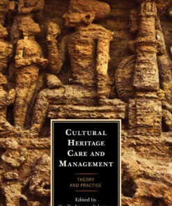 Cultural Heritage Care and Management: Theory and Practice eBook