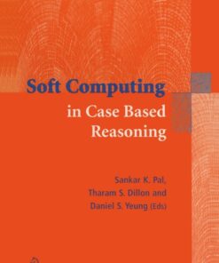 Soft Computing in Case Based Reasoning eBook