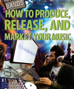 How to Produce, Release, and Market Your Music eBook
