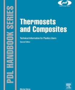 Thermosets and Composites: Material Selection, Applications, Manufacturing and Cost Analysis eBook