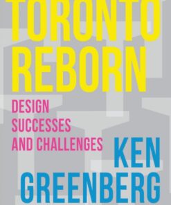 Toronto Reborn: Design Successes and Challenges eBook
