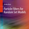 Particle Filters for Random Set Models eBook