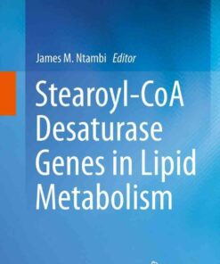 Stearoyl-CoA Desaturase Genes in Lipid Metabolism eBook