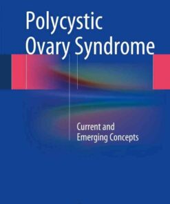 Polycystic Ovary Syndrome: Current and Emerging Concepts eBook