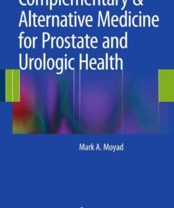 Complementary & Alternative Medicine for Prostate and Urologic Health eBook