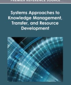 Systems Approaches to Knowledge Management, Transfer, and Resource Development eBook