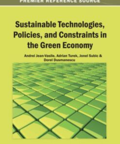 Sustainable Technologies, Policies, and Constraints in the Green Economy eBook