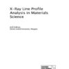 X-Ray Line Profile Analysis in Materials Science eBook