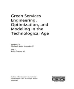 Green Services Engineering, Optimization, and Modeling in the Technological Age eBook