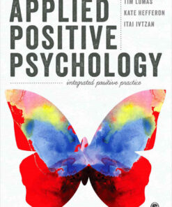 Applied Positive Psychology: Integrated Positive Practice, 1st Edition eBook