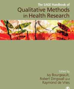 The SAGE Handbook of Qualitative Methods in Health Research eBook
