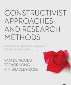 Constructivist Approaches and Research Methods: A Practical Guide to Exploring Personal Meanings, 1st Edition eBook