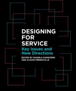 Designing for Service: Key Issues and New Directions eBook