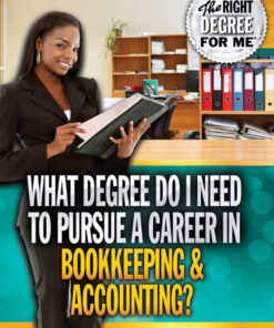 What Degree Do I Need to Pursue a Career in Bookkeeping & Accounting? eBook