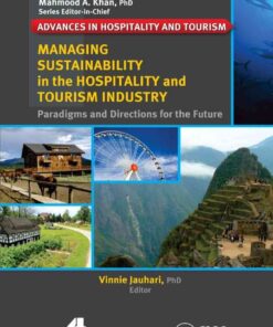 Managing Sustainability in the Hospitality and Tourism Industry: Paradigms and Directions for the Future eBook