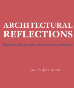 Architectural Reflections: Studies in the Philosophy and Practice of Architecture eBook