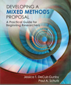 Developing a Mixed Methods Proposal: A Practical Guide for Beginning Researchers, 1st Edition eBook