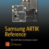 Samsung ARTIK Reference: The Definitive Developers Guide eBook