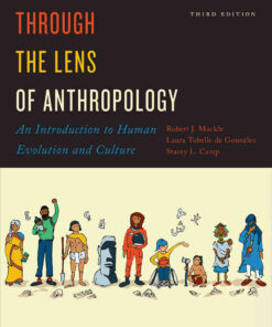 Through the Lens of Anthropology: An Introduction to Human Evolution and Culture, 3rd Edition eBook