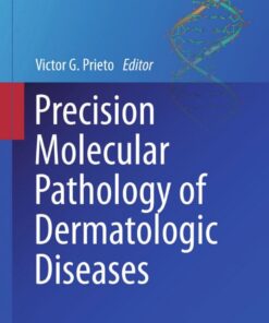 Precision Molecular Pathology of Dermatologic Diseases eBook