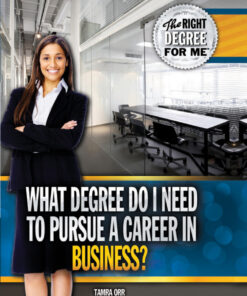 What Degree Do I Need to Pursue a Career in Business? eBook