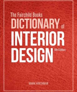 The Fairchild Books Dictionary of Interior Design, 4th Edition eBook