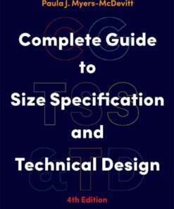 Complete Guide to Size Specification and Technical Design, 4th Edition eBook
