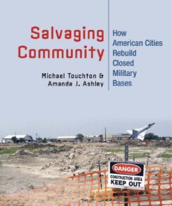 Salvaging Community: How American Cities Rebuild Closed Military Bases eBook