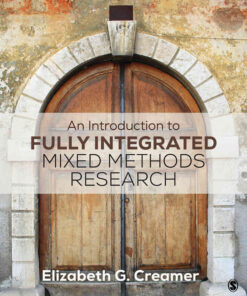 An Introduction to Fully Integrated Mixed Methods Research, 1st Edition eBook