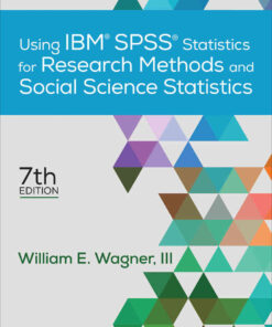 Using IBM® SPSS® Statistics for Research Methods and Social Science Statistics, 7th Edition eBook