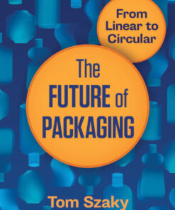 The Future of Packaging: From Linear to Circular eBook