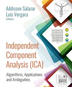 Independent Component Analysis (ICA): Algorithms, Applications and Ambiguities eBook