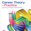Career Theory and Practice: Learning Through Case Studies, 4th Edition eBook