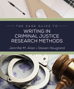 The SAGE Guide to Writing in Criminal Justice Research Methods, 1st Edition eBook