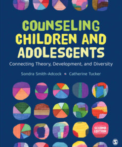 Counseling Children and Adolescents: Connecting Theory, Development, and Diversity, 2nd Edition eBook