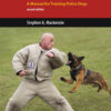 K9 Decoys and Aggression: A Manual for Training Police Dogs eBook