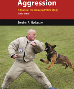 K9 Decoys and Aggression: A Manual for Training Police Dogs eBook