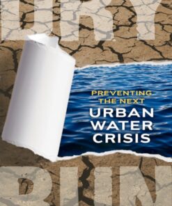 Dry Run: Preventing the Next Urban Water Crisis eBook