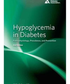 Hypoglycemia in Diabetes: Pathophysiology, Prevalence, and Prevention eBook