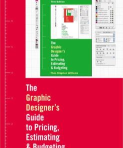 The Graphic Designer's Guide to Pricing, Estimating, and Budgeting eBook