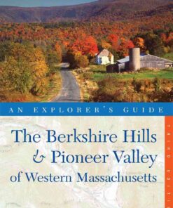 Explorer's Guide Berkshire Hills & Pioneer Valley of Western Massachusetts eBook