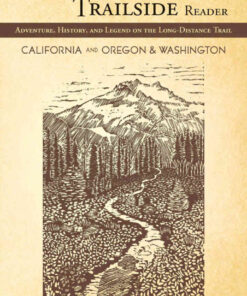 The Pacific Crest Trailside Reader, Oregon and Washington: Adventure, History, and Legend on the Long-Distance Trail eBook