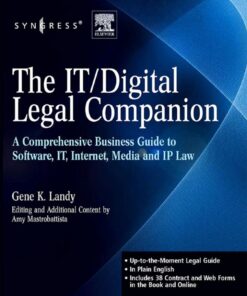 The IT / Digital Legal Companion: A Comprehensive Business Guide to Software, IT, Internet, Media and IP Law eBook